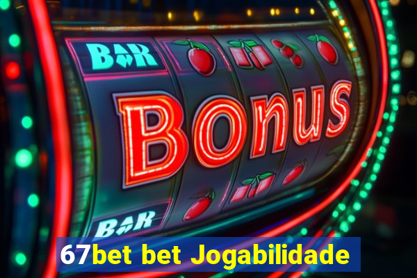 67bet bet Jogabilidade